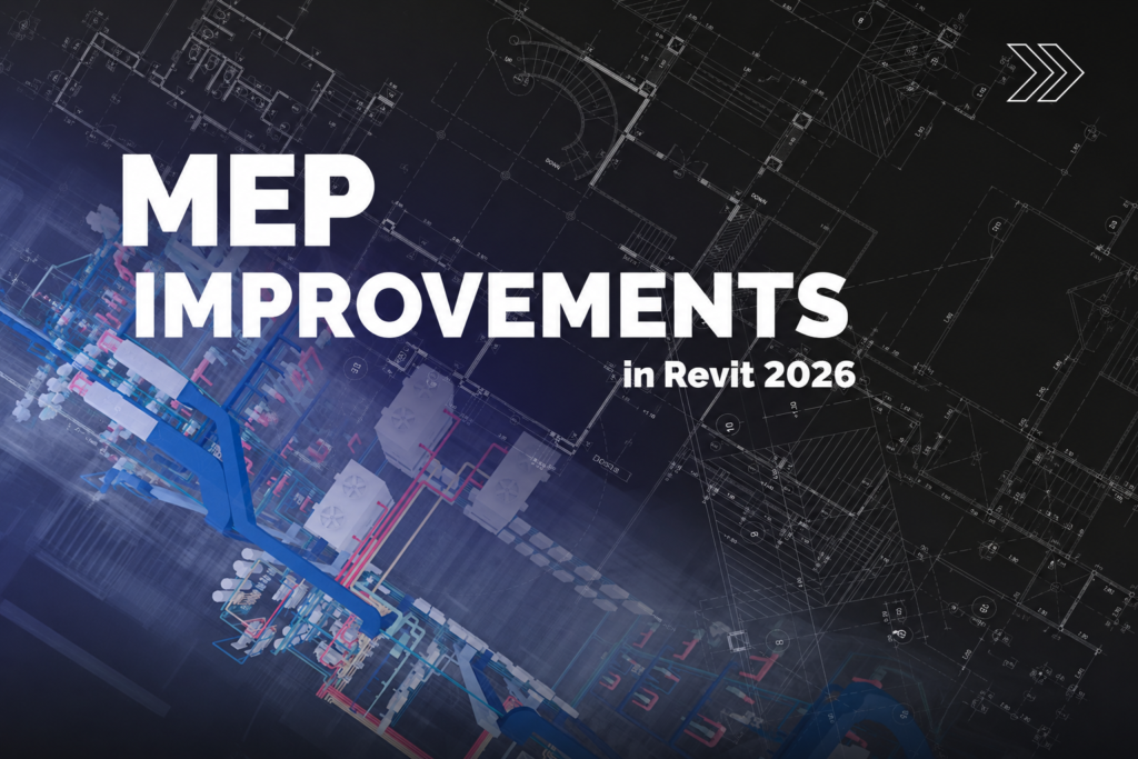 Key MEP Improvements in Revit 2026